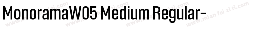 MonoramaW05 Medium Regular字体转换